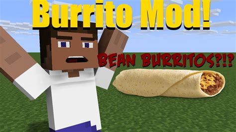 The Burrito Edition. . Burrito edition minecraft